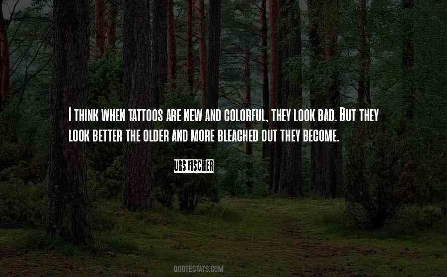 Older But Better Quotes #409203