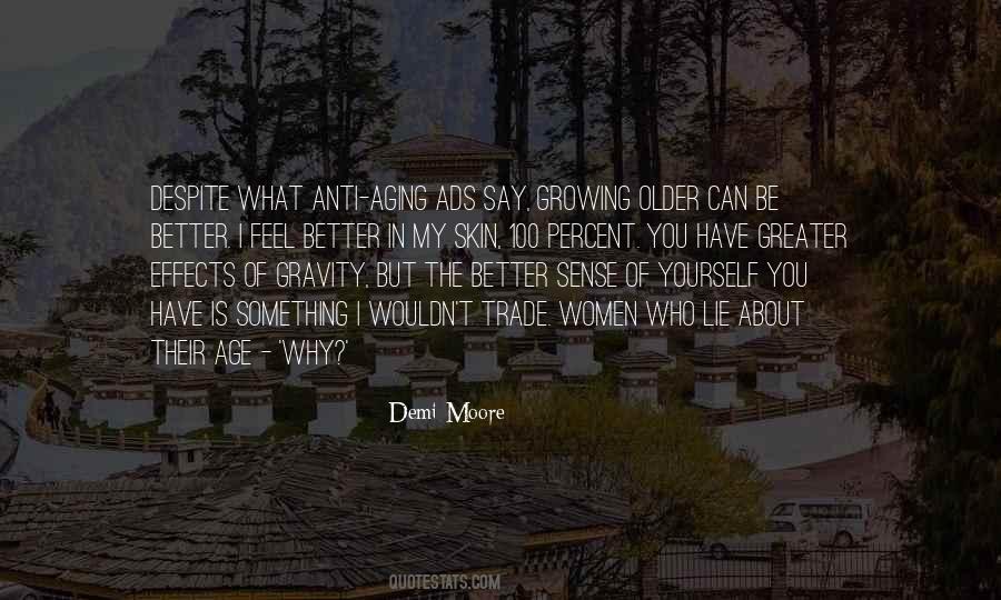 Older But Better Quotes #459681