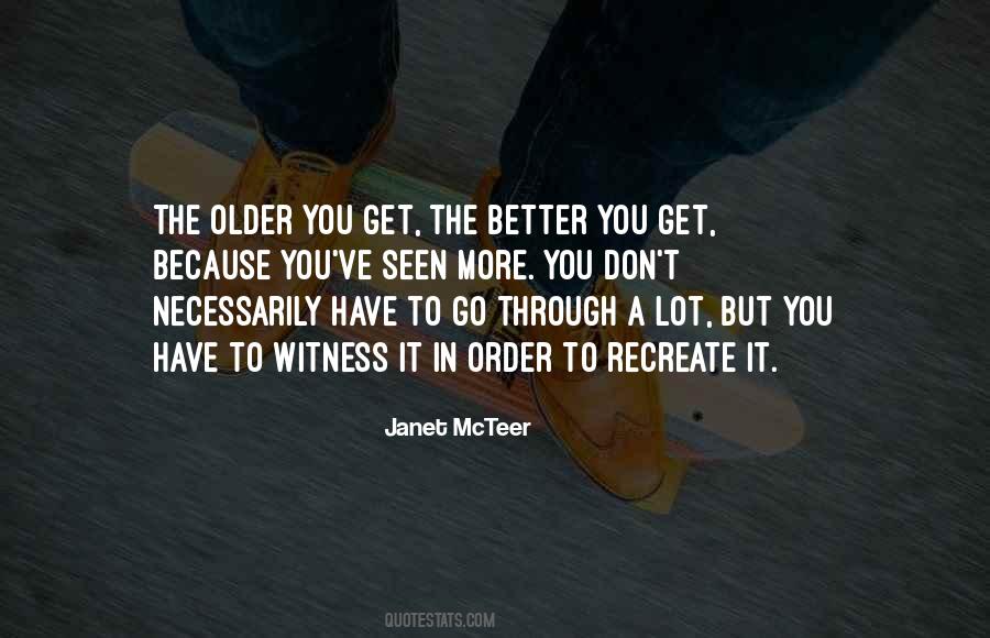 Older But Better Quotes #576635