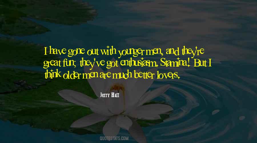 Older But Better Quotes #598816