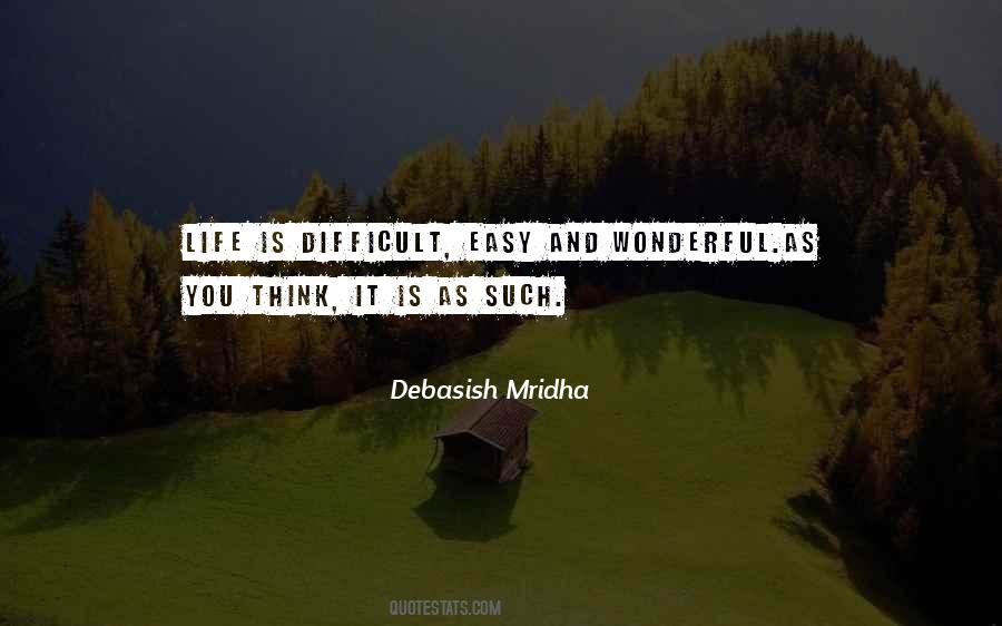 Difficult Easy Quotes #1127386