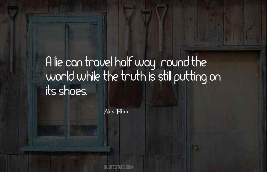 A Lie Is Still A Lie Quotes #1213141