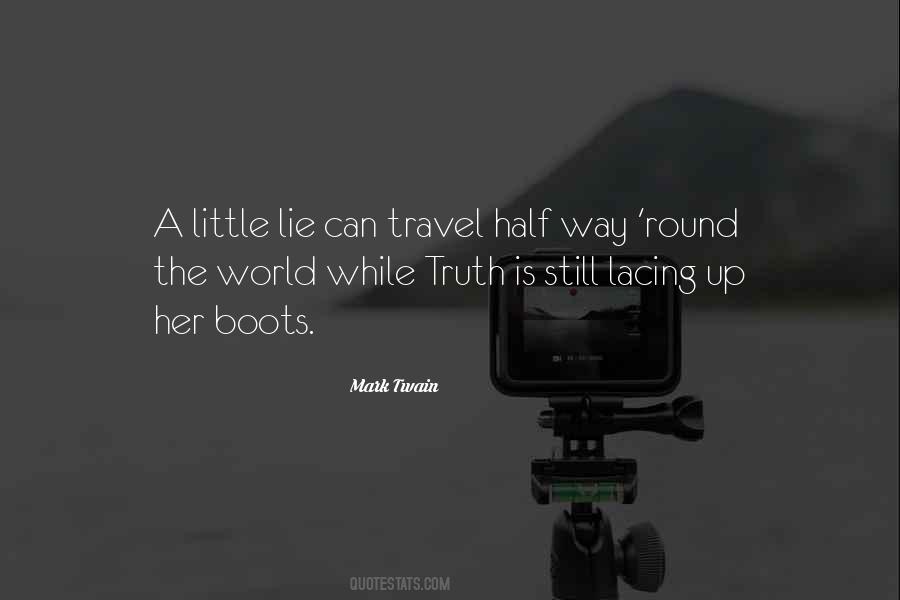 A Lie Is Still A Lie Quotes #1492897