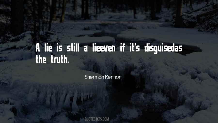 A Lie Is Still A Lie Quotes #1611135