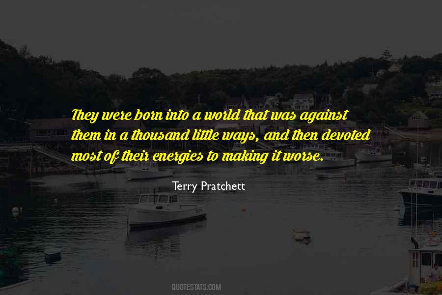 Making Worse Quotes #1788601