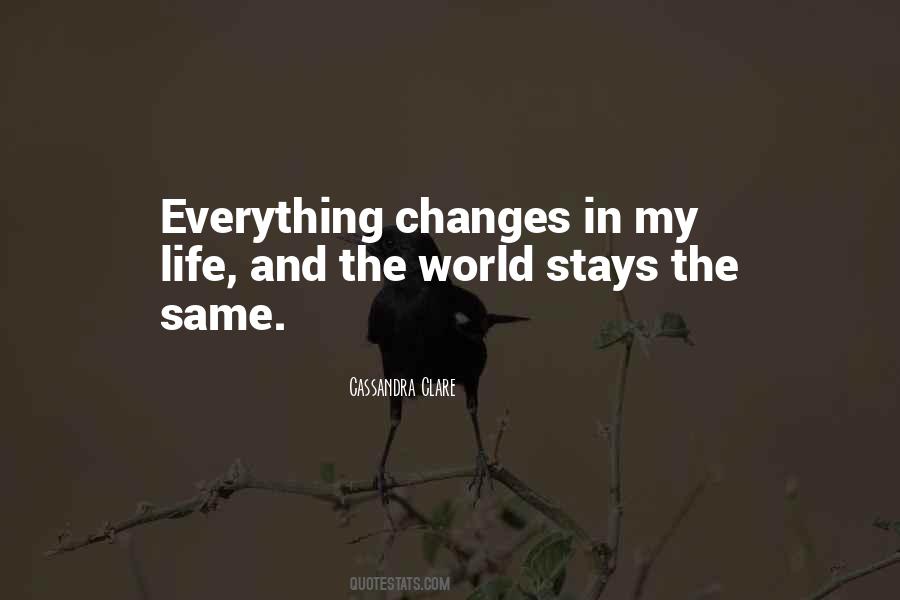My Life Changes Quotes #1125901