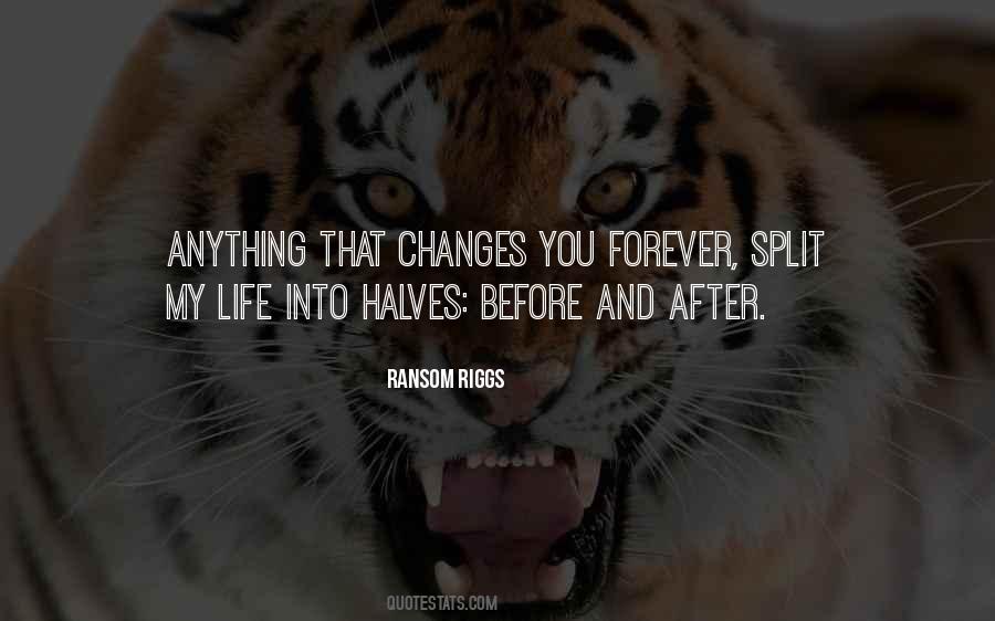My Life Changes Quotes #1538009