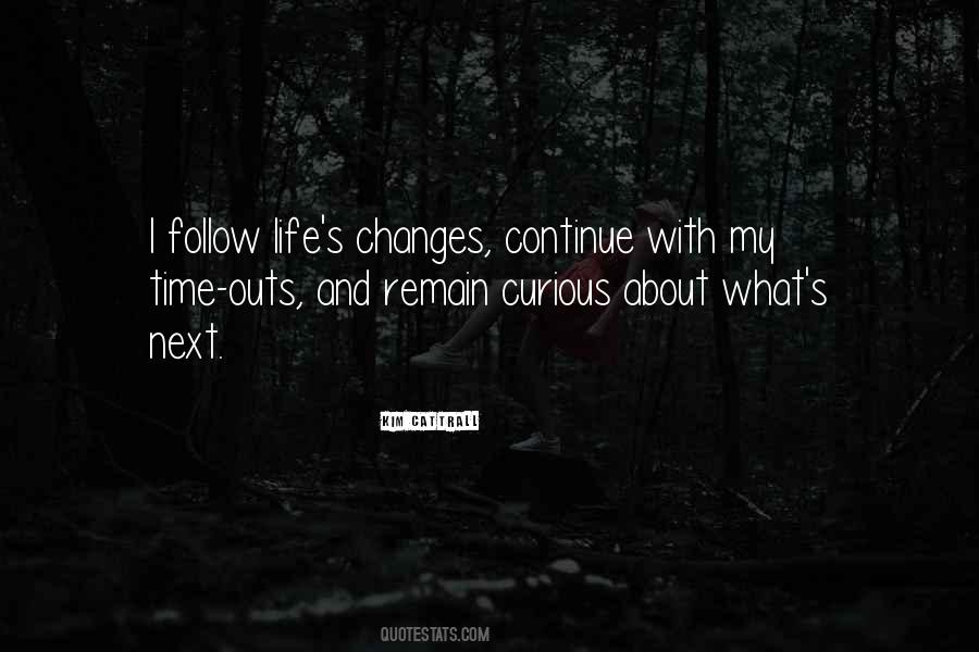 My Life Changes Quotes #1673395