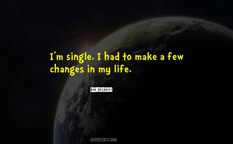 My Life Changes Quotes #717522