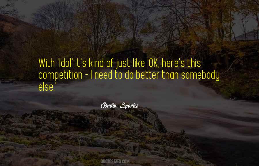 I Need To Do Better Quotes #501874