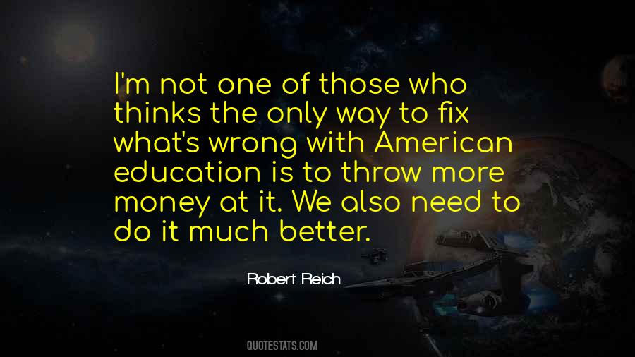 I Need To Do Better Quotes #905318