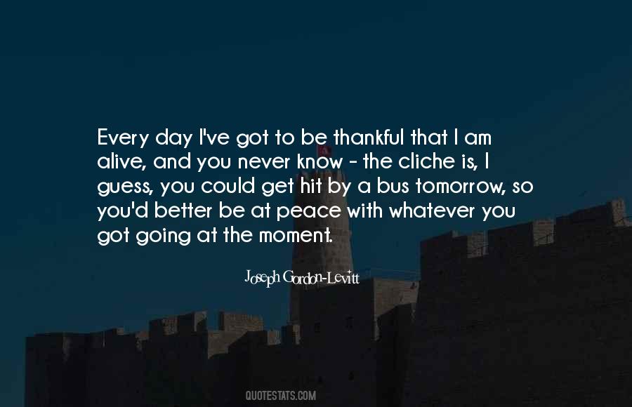 I Am So Thankful Quotes #476585