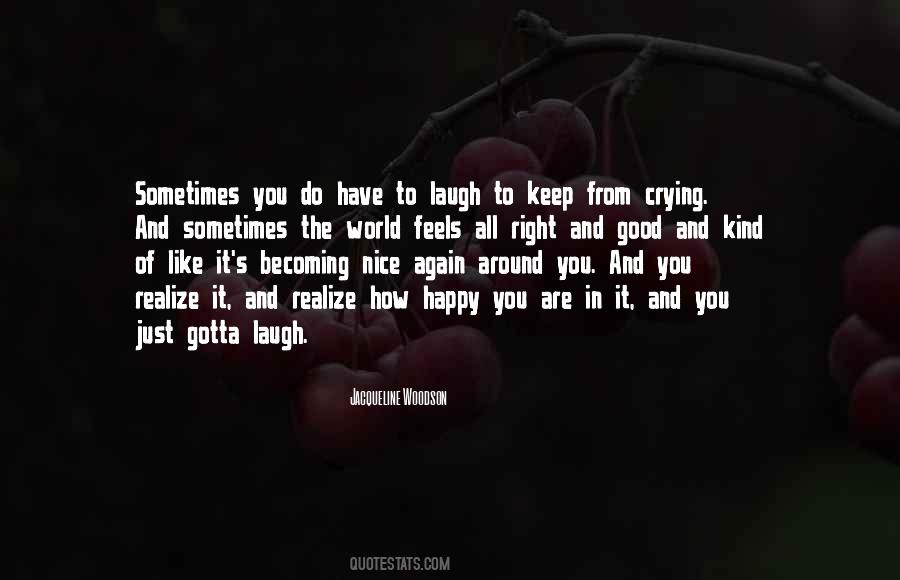 How Nice You Are Quotes #875802
