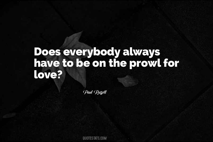 Love Everybody Always Quotes #57474