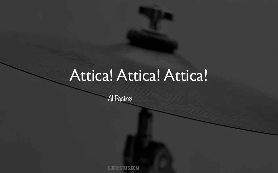 Attica Attica Quotes #188213