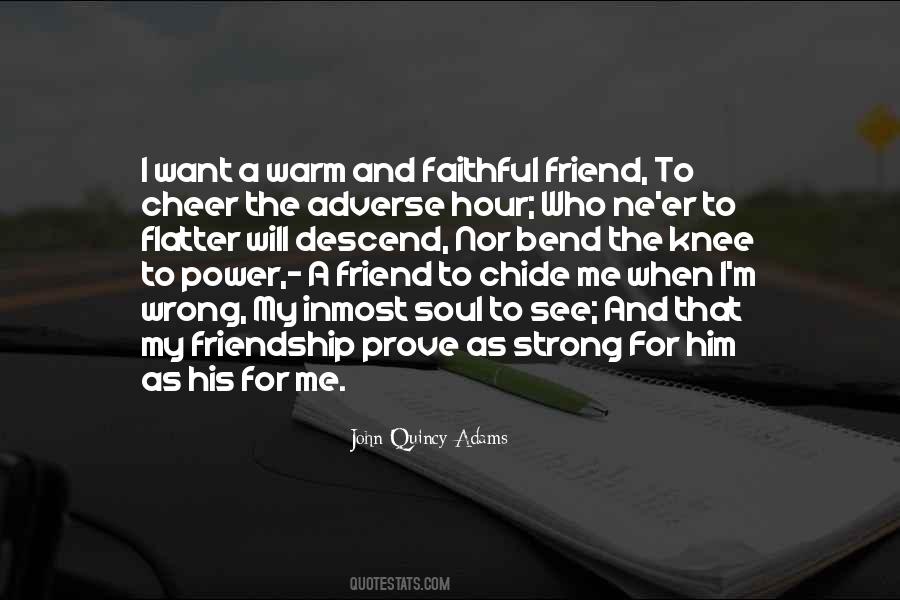 Faithful Friendship Quotes #1364034