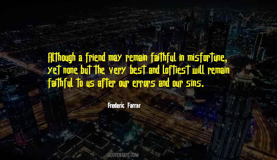 Faithful Friendship Quotes #1749459