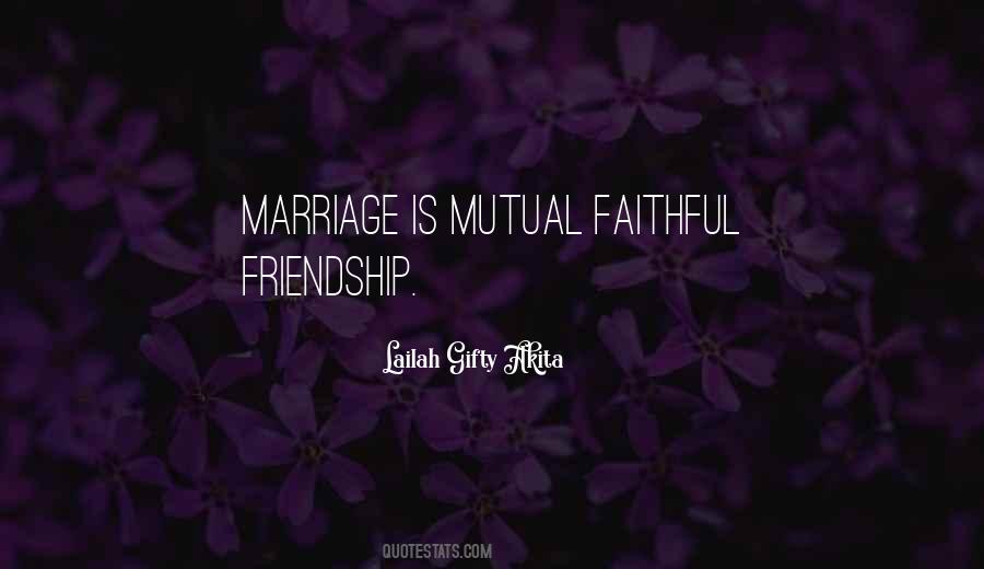 Faithful Friendship Quotes #825572