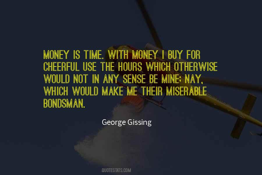 Money May Not Buy Happiness But Quotes #1863053