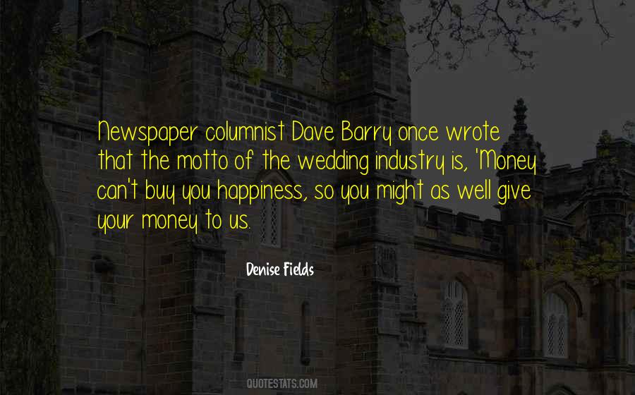 Money May Not Buy Happiness But Quotes #32759