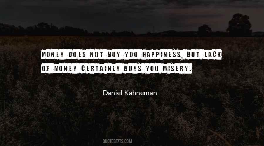 Money May Not Buy Happiness But Quotes #332738