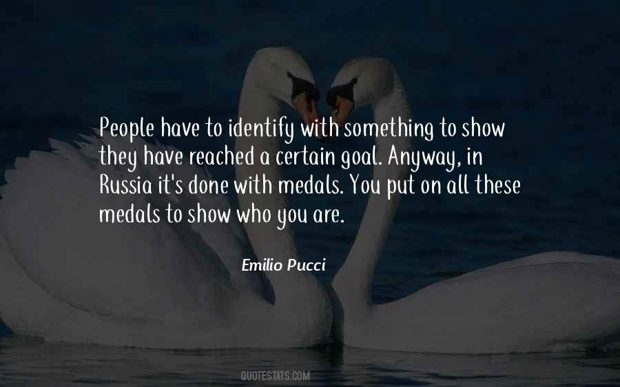 Show Who You Are Quotes #1203527