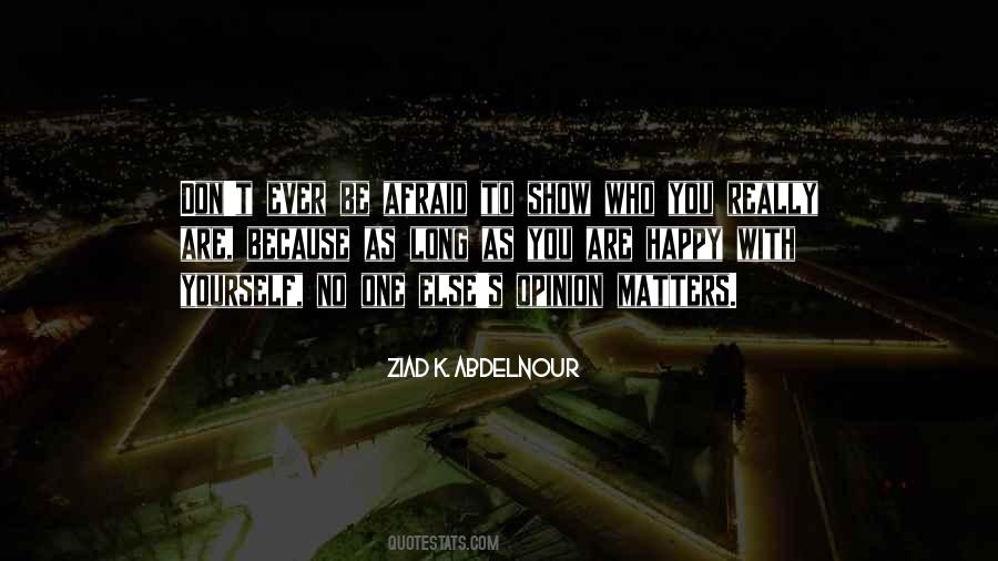 Show Who You Are Quotes #1440167