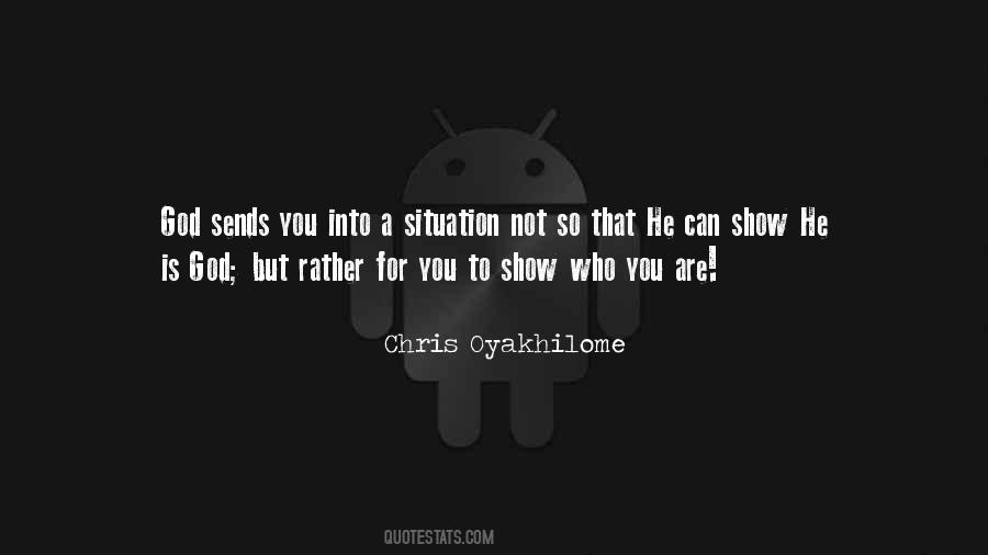 Show Who You Are Quotes #206067