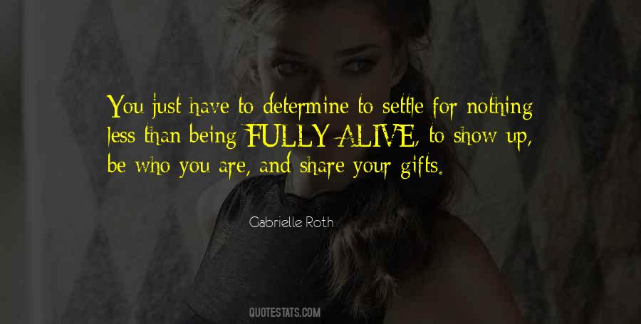 Show Who You Are Quotes #544018