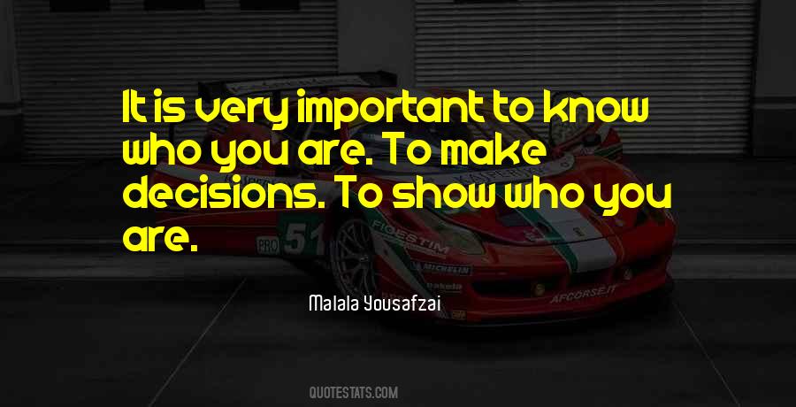 Show Who You Are Quotes #961968