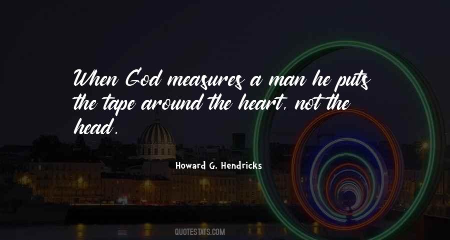 Measures Of A Man Quotes #1741543