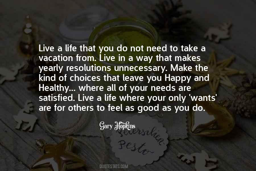 Quotes About Happy Choices #1090848