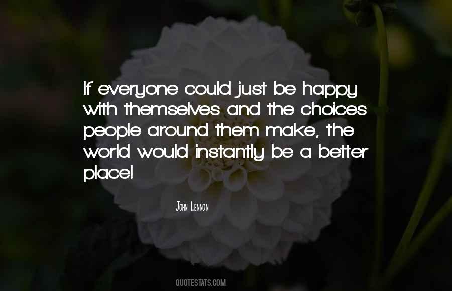 Quotes About Happy Choices #597766