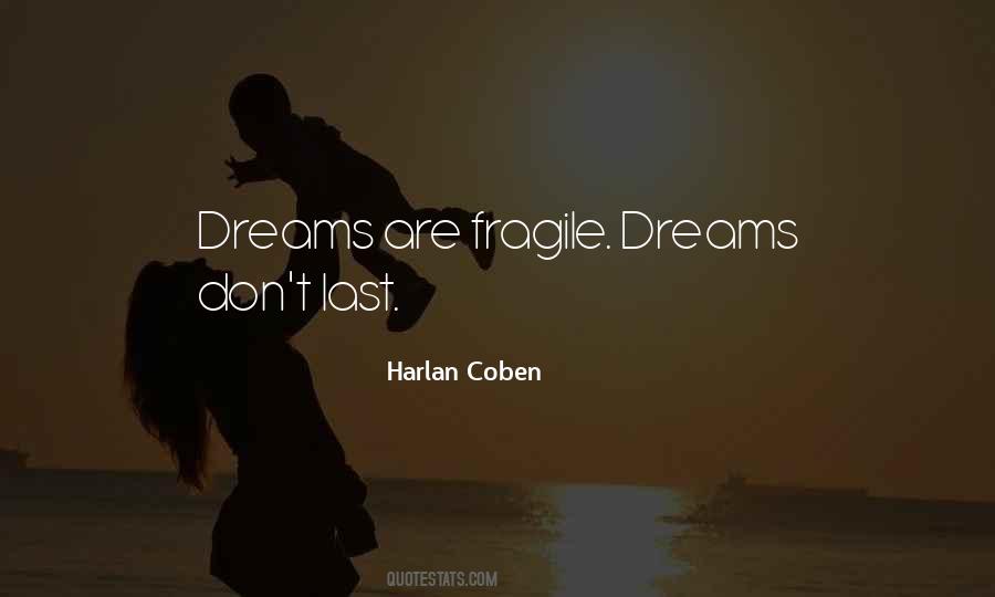 Fragile Dreams Quotes #1000310