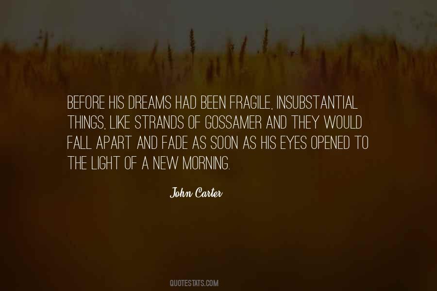 Fragile Dreams Quotes #1689296