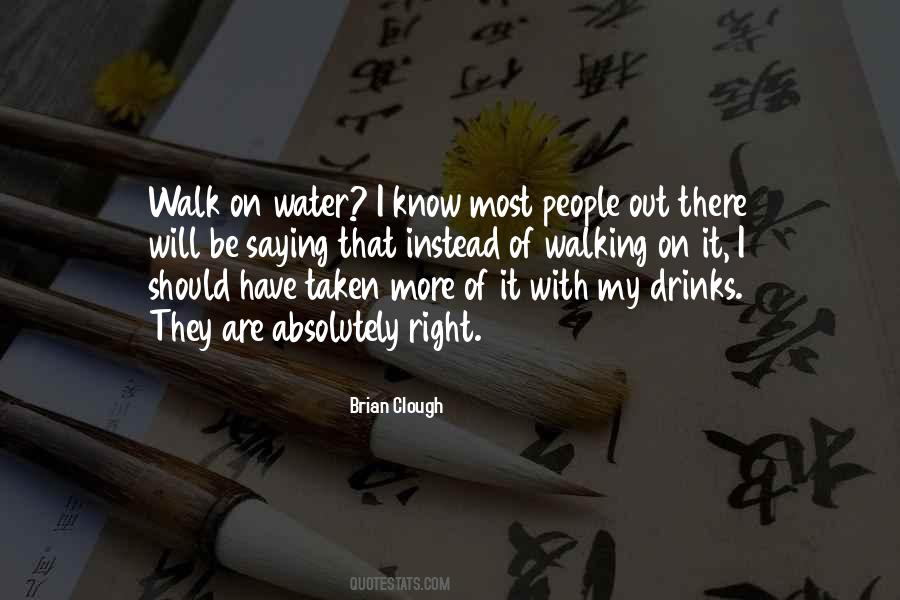 If You Want To Walk On Water Quotes #249373