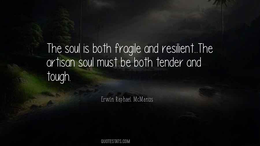 Fragile Soul Quotes #1296665