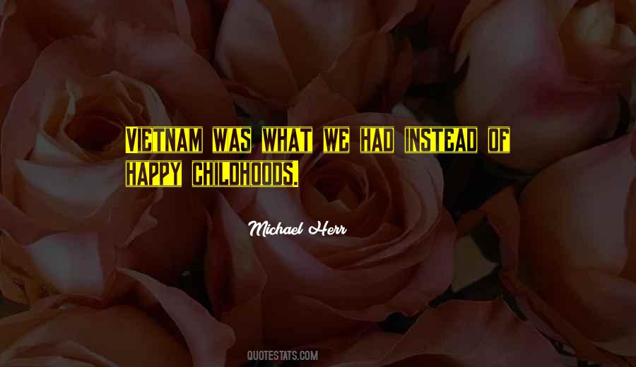 Quotes About Happy Childhoods #892631