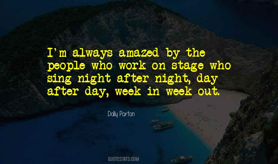 By Day By Night Quotes #1256829