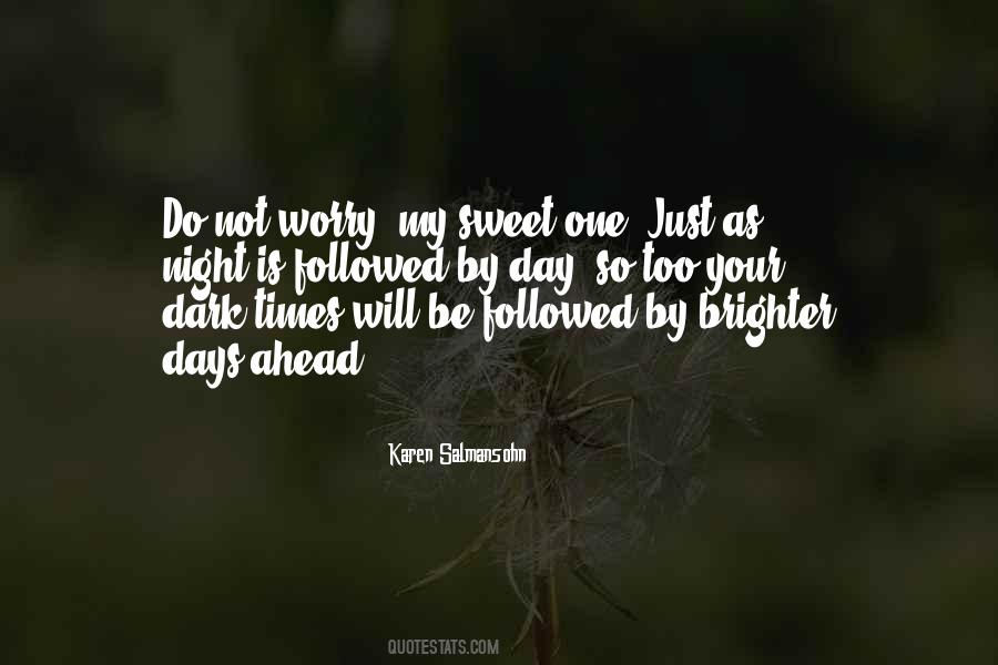 By Day By Night Quotes #607542