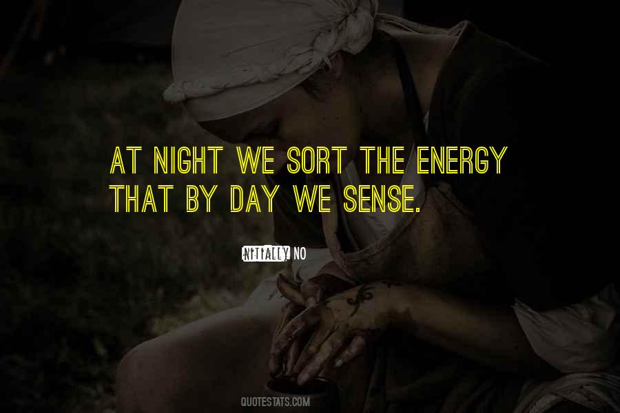 By Day By Night Quotes #655437