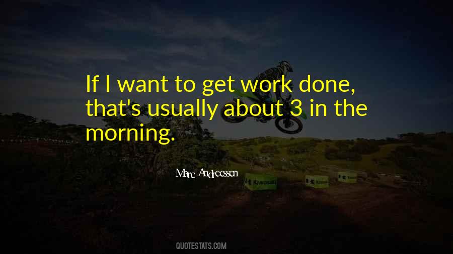 Get Work Done Quotes #1590554