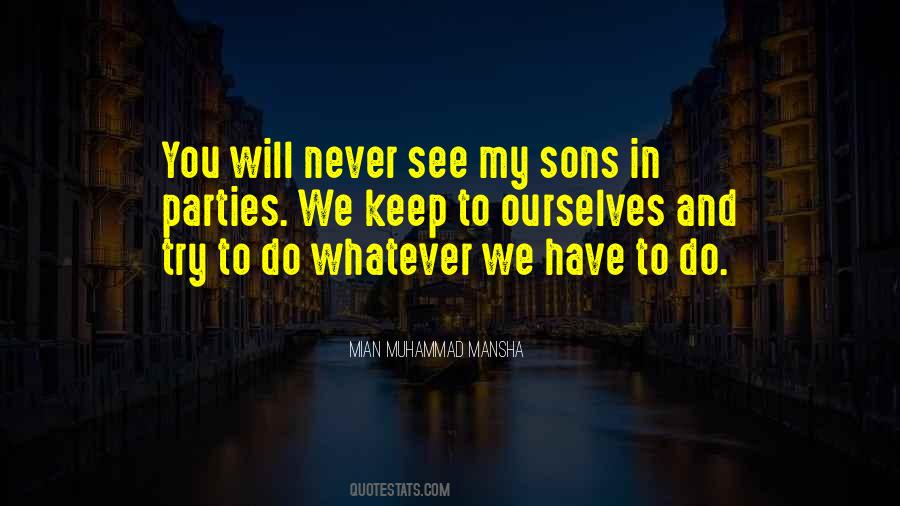 Keep To Ourselves Quotes #1011977