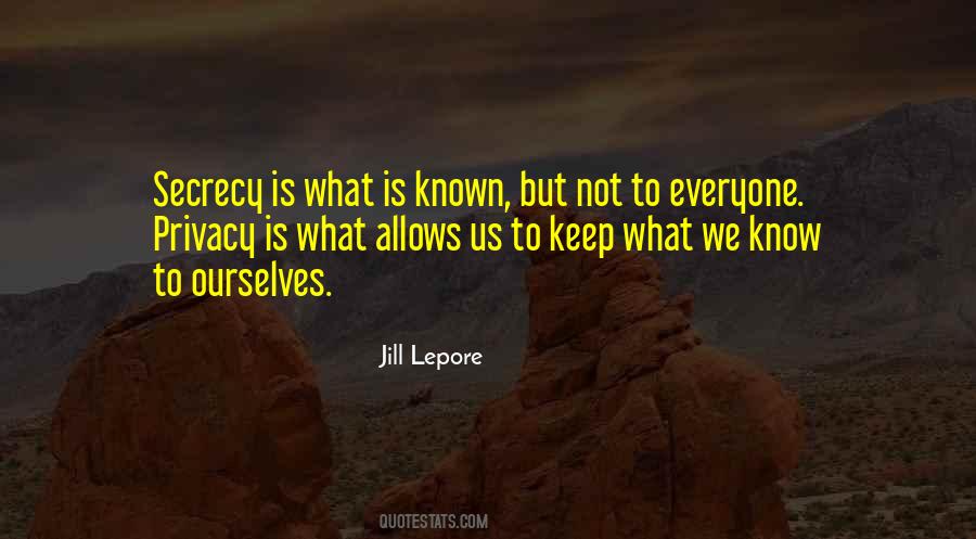 Keep To Ourselves Quotes #261459