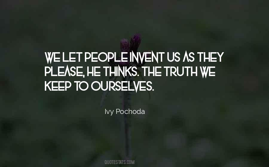Keep To Ourselves Quotes #48744