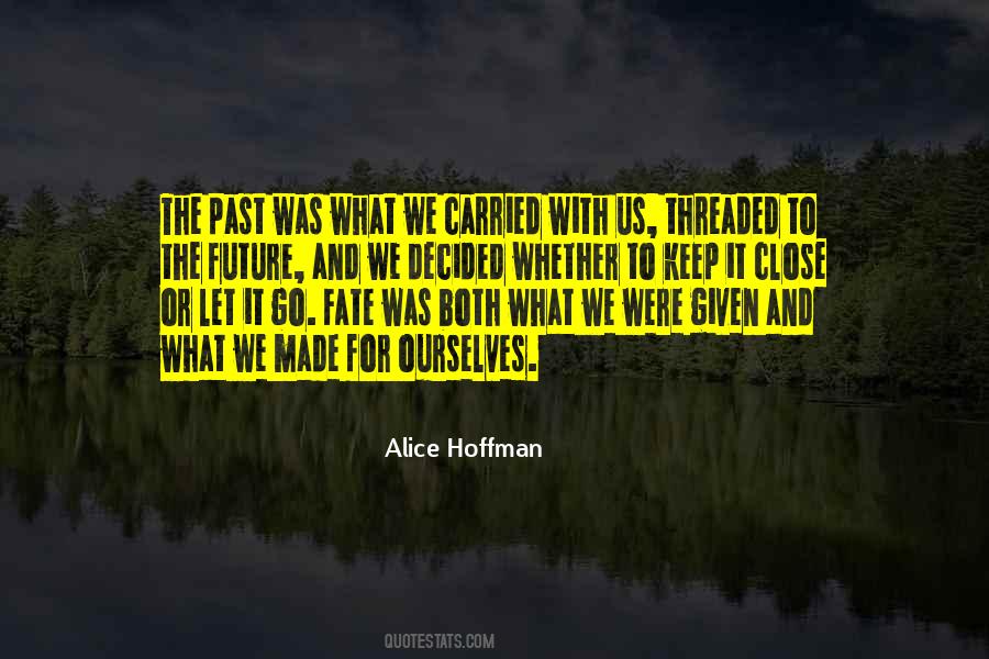Keep To Ourselves Quotes #517583
