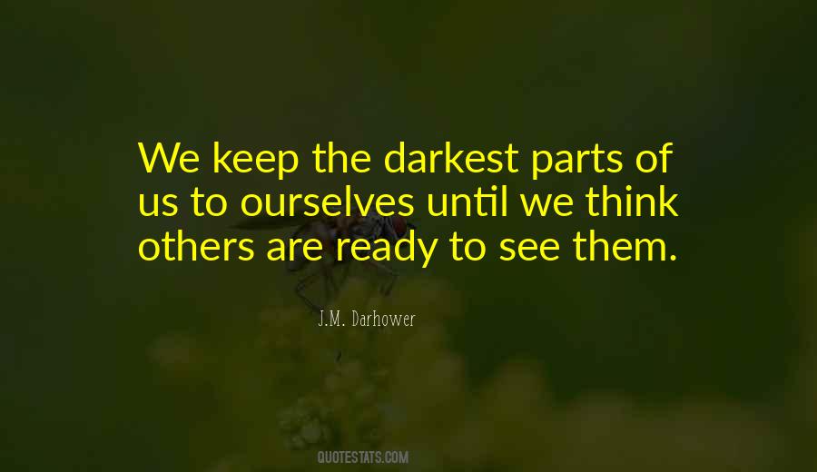 Keep To Ourselves Quotes #89209