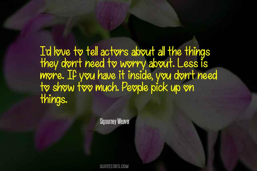 Show Less Quotes #121327