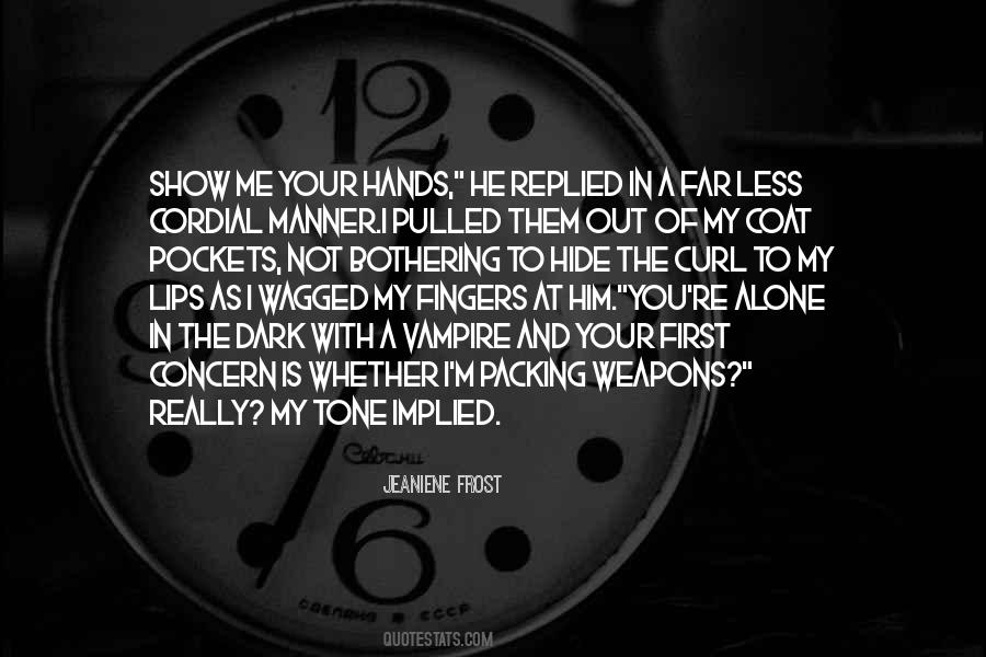 Show Less Quotes #1772812