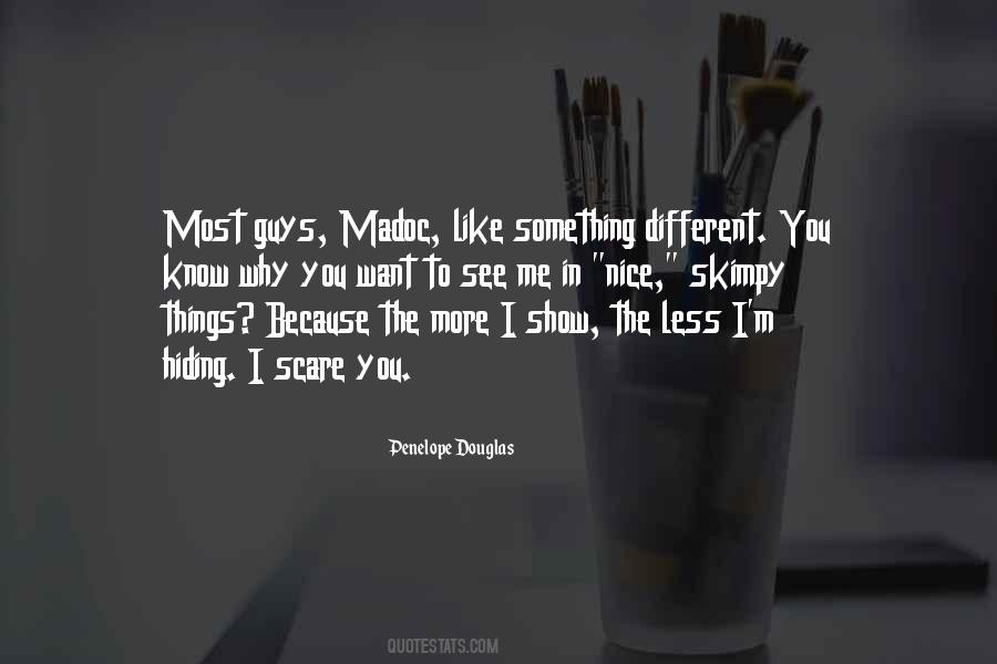 Show Less Quotes #1820140